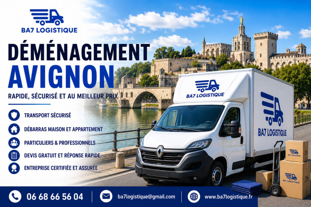 Déménagement Avignon BA7 Logistique
