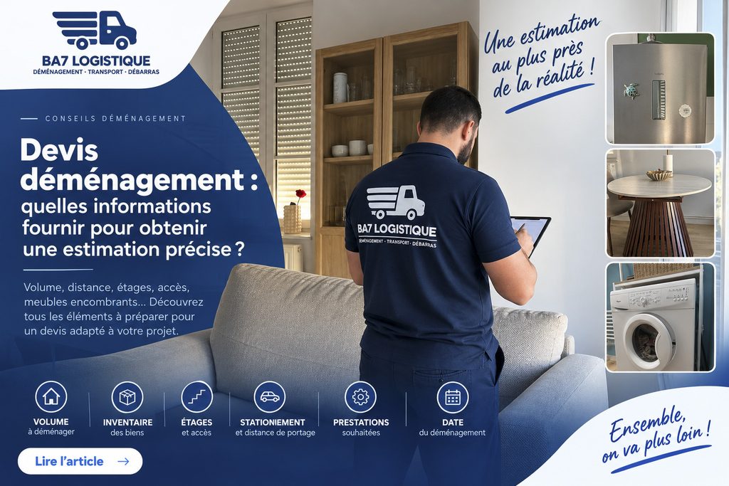 Visite d’estimation pour un devis de déménagement précis avec BA7 Logistique